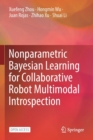 Nonparametric Bayesian Learning for Collaborative Robot Multimodal Introspection - Book