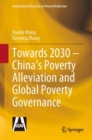 Towards 2030 - China's Poverty Alleviation and Global Poverty Governance - eBook