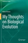 My Thoughts on Biological Evolution - Book
