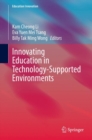 Innovating Education in Technology-Supported Environments - eBook