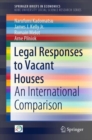 Legal Responses to Vacant Houses : An International Comparison - eBook