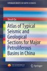 Atlas of Typical Seismic and Geological Sections for Major Petroliferous Basins in China - Book