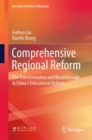 Comprehensive Regional Reform : The Transformation and Breakthrough in China's Educational Reform - eBook
