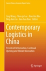 Contemporary Logistics in China : Persistent Reformation, Continual Opening and Vibrant Innovation - Book