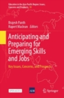 Anticipating and Preparing for Emerging Skills and Jobs : Key Issues, Concerns, and Prospects - Book