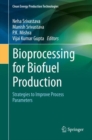Bioprocessing for Biofuel Production : Strategies to Improve Process Parameters - Book