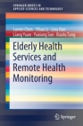 Elderly Health Services and Remote Health Monitoring - Book