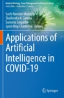 Applications of Artificial Intelligence in COVID-19 - Book