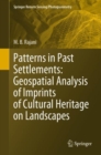 Patterns in Past Settlements: Geospatial Analysis of Imprints of Cultural Heritage on Landscapes - eBook
