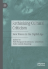 Rethinking Cultural Criticism : New Voices in the Digital Age - Book