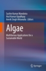 Algae : Multifarious Applications for a Sustainable World - eBook