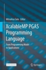 XcalableMP PGAS Programming Language : From Programming Model to Applications - Book
