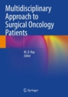 Multidisciplinary Approach to Surgical Oncology Patients - Book