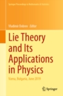 Lie Theory and Its Applications in Physics : Varna, Bulgaria, June 2019 - eBook