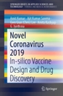 Novel Coronavirus 2019 : In-silico Vaccine Design and Drug Discovery - eBook