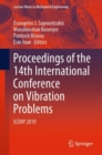 Proceedings of the 14th International Conference on Vibration Problems : ICOVP 2019 - Book