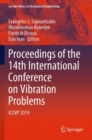 Proceedings of the 14th International Conference on Vibration Problems : ICOVP 2019 - Book