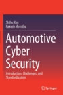 Automotive Cyber Security : Introduction, Challenges, and Standardization - Book