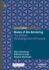 Modes of Bio-Bordering : The Hidden (Dis)integration of Europe - Book