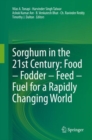 Sorghum in the 21st Century: Food - Fodder - Feed - Fuel for a Rapidly Changing World - eBook