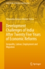 Development Challenges of India After Twenty Five Years of Economic Reforms : Inequality, Labour, Employment and Migration - eBook