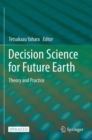 Decision Science for Future Earth : Theory and Practice - Book