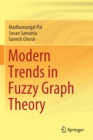 Modern Trends in Fuzzy Graph Theory - Book