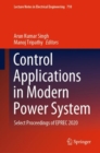 Control Applications in Modern Power System : Select Proceedings of EPREC 2020 - eBook