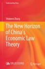 The New Horizon of China's Economic Law Theory - eBook