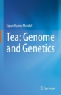 Tea: Genome and Genetics - eBook