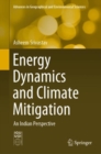 Energy Dynamics and Climate Mitigation : An Indian Perspective - Book