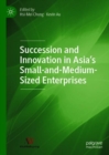 Succession and Innovation in Asia's Small-and-Medium-Sized Enterprises - eBook