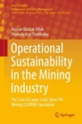 Operational Sustainability in the Mining Industry : The Case of Large-Scale Open-Pit Mining (LSOPM) Operations - eBook