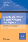 Security and Privacy in Social Networks and Big Data : 6th International Symposium, SocialSec 2020, Tianjin, China, September 26-27, 2020, Proceedings - Book
