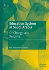 Education System in Saudi Arabia : Of Change and Reforms - eBook