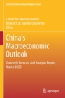 China’s Macroeconomic Outlook : Quarterly Forecast and Analysis Report, March 2020 - Book