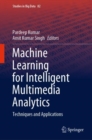 Machine Learning for Intelligent Multimedia Analytics : Techniques and Applications - eBook