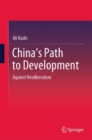 China's Path to Development : Against Neoliberalism - eBook