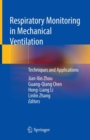 Respiratory Monitoring in Mechanical Ventilation : Techniques and Applications - Book