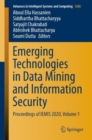 Emerging Technologies in Data Mining and Information Security : Proceedings of IEMIS 2020, Volume 1 - eBook