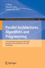 Parallel Architectures, Algorithms and Programming : 11th International Symposium, PAAP 2020, Shenzhen, China, December 28-30, 2020, Proceedings - Book