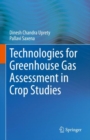 Technologies for Green House Gas Assessment in Crop Studies - eBook