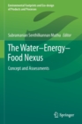 The Water-Energy-Food Nexus : Concept and Assessments - Book
