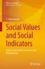 Social Values and Social Indicators : Essays in Normative Economics and Measurement - eBook