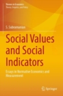 Social Values and Social Indicators : Essays in Normative Economics and Measurement - Book