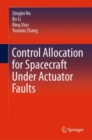 Control Allocation for Spacecraft Under Actuator Faults - eBook