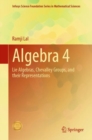 Algebra 4 : Lie Algebras, Chevalley Groups, and Their Representations - eBook