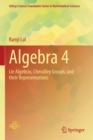 Algebra 4 : Lie Algebras, Chevalley Groups, and Their Representations - Book