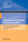 Deep Learning for Human Activity Recognition : Second International Workshop, DL-HAR 2020, Held in Conjunction with IJCAI-PRICAI 2020, Kyoto, Japan, January 8, 2021, Proceedings - Book