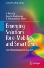 Emerging Solutions for e-Mobility and Smart Grids : Select Proceedings of ICRES 2020 - Book